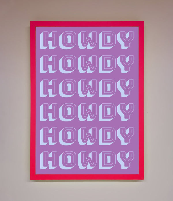 Howdy Howdy Framed Poster - Hi Society