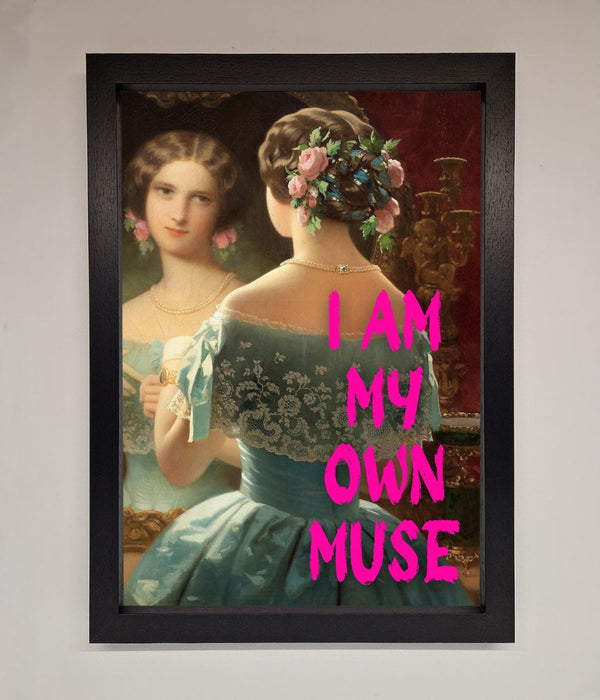 I Am My Own Muse Framed Print - Hi Society
