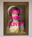 I Dont Care I Love It Framed Print - Hi Society