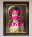 I Dont Care I Love It Framed Print - Hi Society