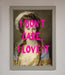 I Dont Care I Love It Framed Print - Hi Society