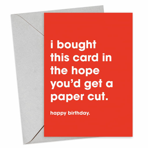 I Hope You Get A Papercut Birthday Card - Hi Society
