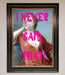 I Never Said That Framed Print - Hi Society