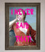 I Never Said That Framed Print - Hi Society
