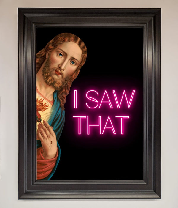 I Saw That Framed Print - Hi Society