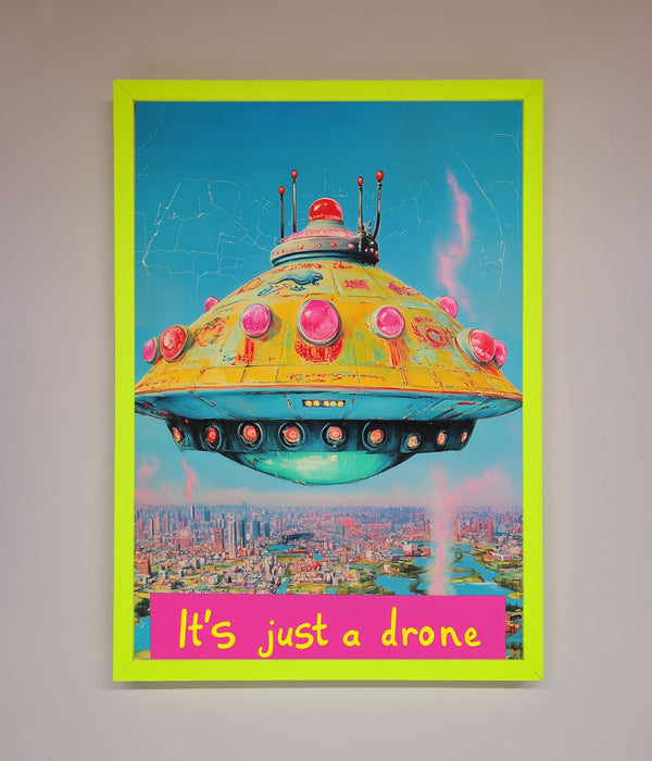 Its Just A Drone Framed Poster - Hi Society