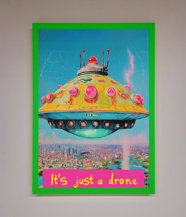 Its Just A Drone Framed Poster - Hi Society