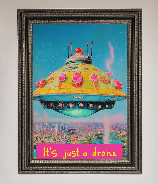 Its Just A Drone Framed Poster - Hi Society