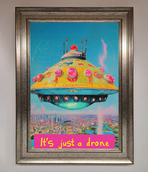Its Just A Drone Framed Poster - Hi Society
