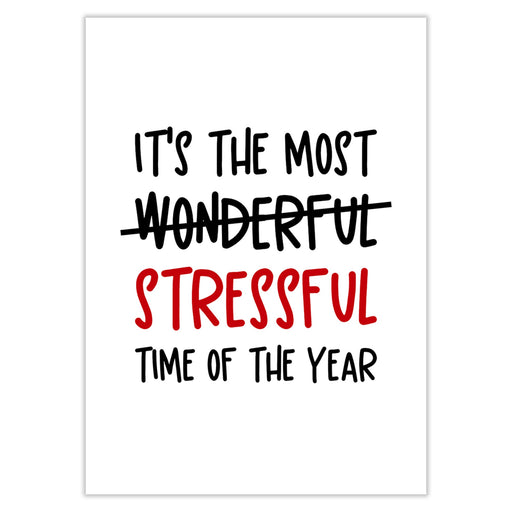 It’s The Most Stressful Time Of The Year Christmas Card -