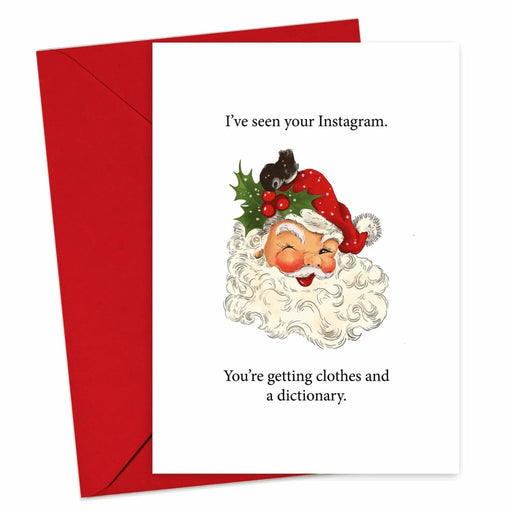 I've Seen Your Instagram | Bad Santa Christmas Card - Hi Society