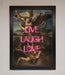 Live Laugh Love Quote Framed Poster - Hi Society
