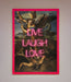 Live Laugh Love Quote Framed Poster - Hi Society