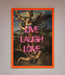 Live Laugh Love Quote Framed Poster - Hi Society