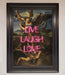 Live Laugh Love Quote Framed Poster - Hi Society