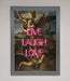 Live Laugh Love Quote Framed Poster - Hi Society