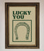 Lucky You Framed Wall Art - Hi Society