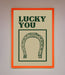 Lucky You Framed Wall Art - Hi Society