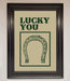 Lucky You Framed Wall Art - Hi Society