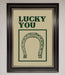 Lucky You Framed Wall Art - Hi Society