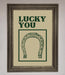 Lucky You Framed Wall Art - Hi Society