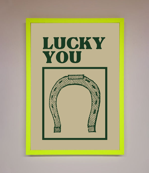 Lucky You Framed Wall Art - Hi Society