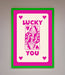 Lucky You Hot Pink Framed Poster - Hi Society