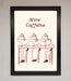 More Caffeine Framed Wall Art - Hi Society