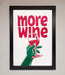 More Wine Quote Framed Print - Hi Society