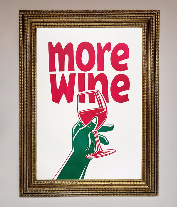 More Wine Quote Framed Print - Hi Society
