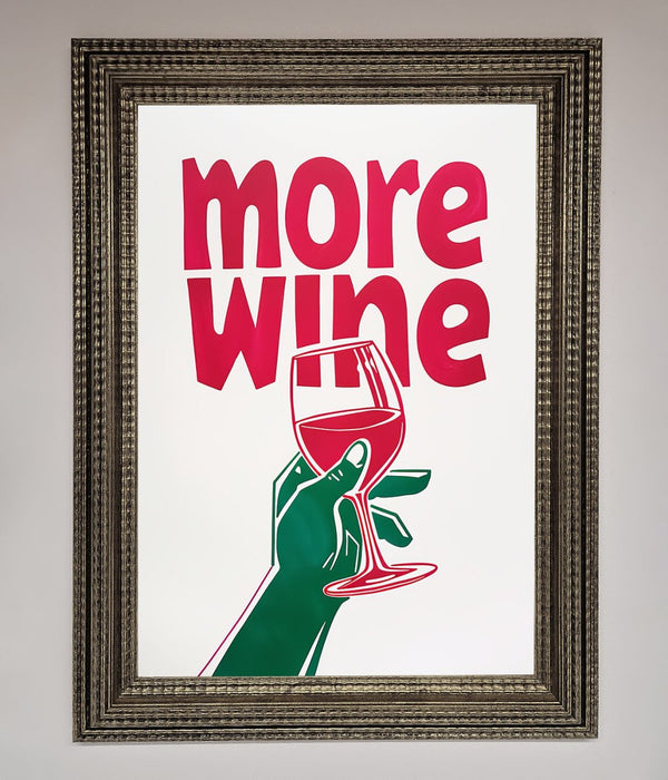 More Wine Quote Framed Print - Hi Society