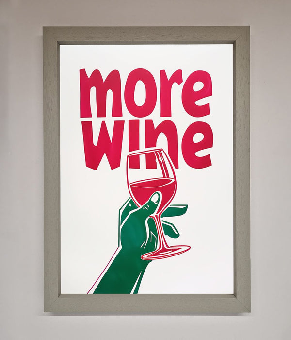 More Wine Quote Framed Print - Hi Society