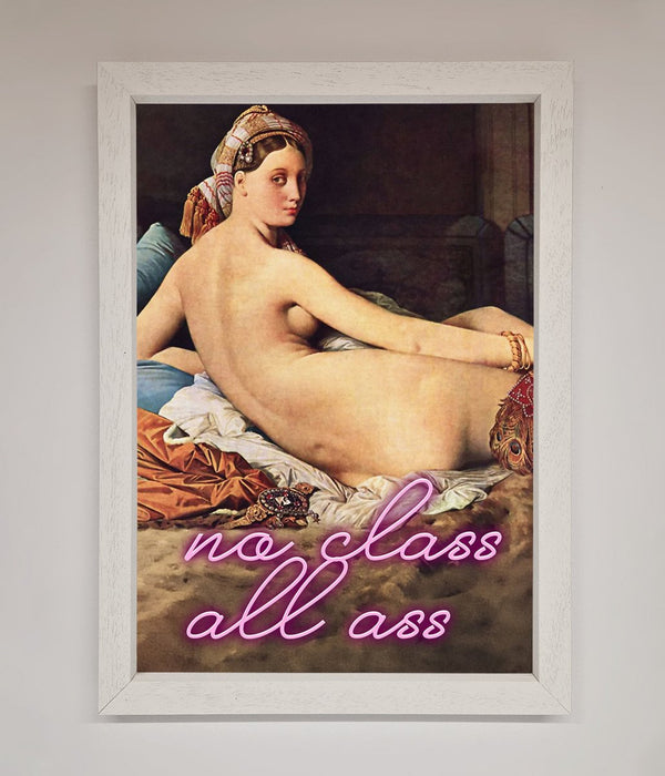 No Class All Ass Framed Print - Hi Society