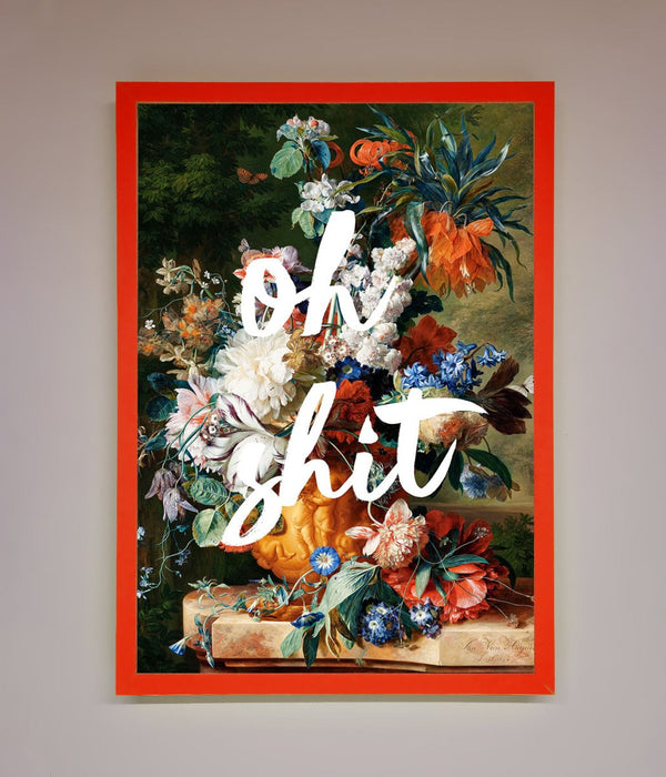 Oh Sh*t quote Framed Poster - Hi Society