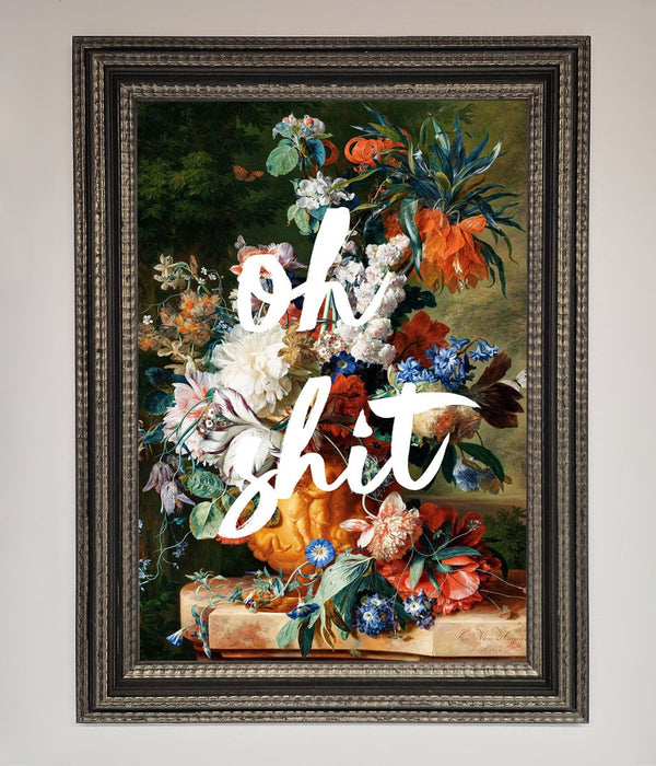 Oh Sh*t quote Framed Poster - Hi Society