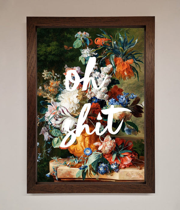 Oh Sh*t quote Framed Poster - Hi Society