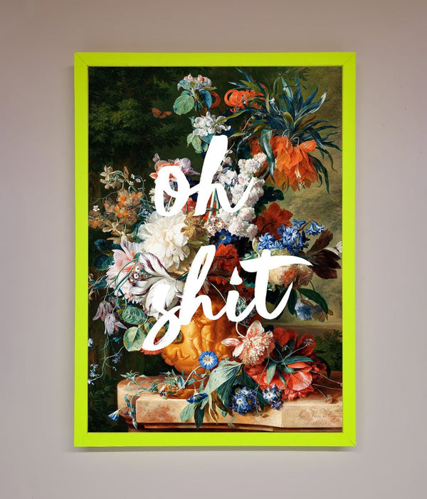 Oh Sh*t quote Framed Poster - Hi Society