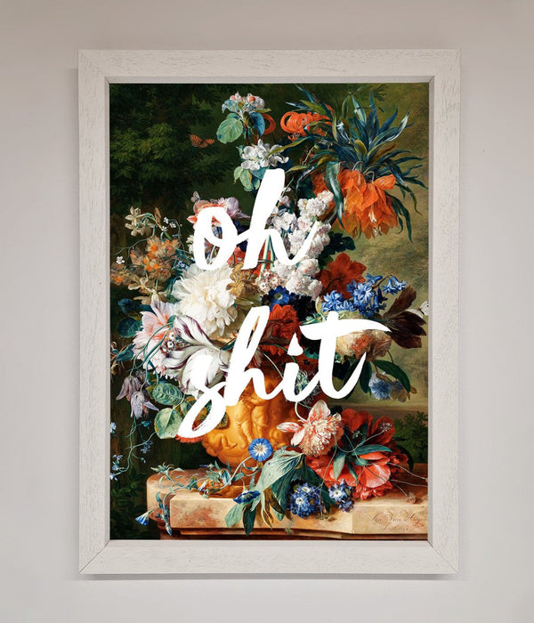 Oh Sh*t quote Framed Poster - Hi Society