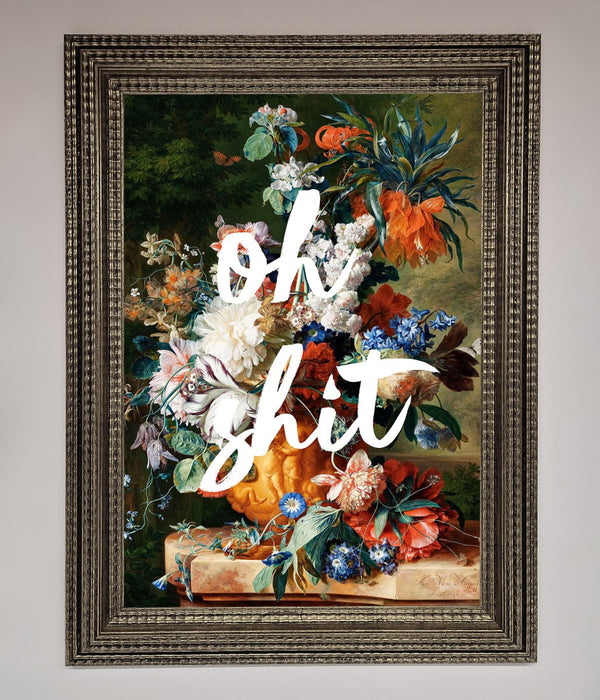 Oh Sh*t quote Framed Poster - Hi Society