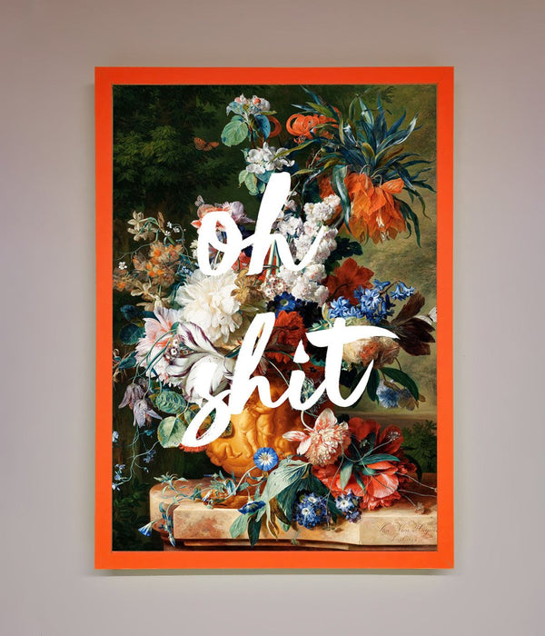 Oh Sh*t quote Framed Poster - Hi Society