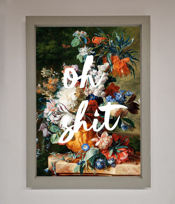 Oh Sh*t quote Framed Poster - Hi Society