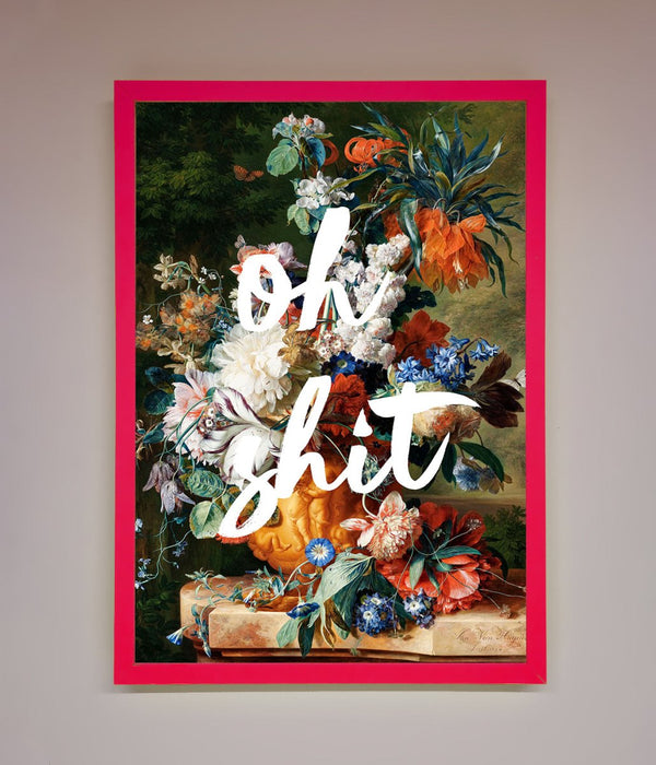 Oh Sh*t quote Framed Poster - Hi Society