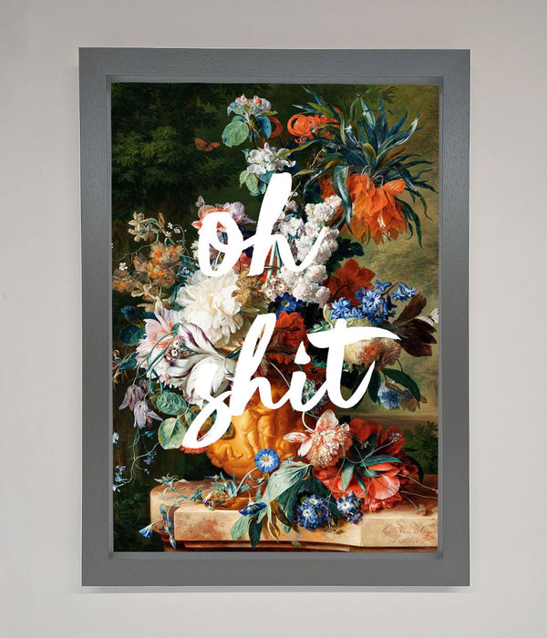 Oh Sh*t quote Framed Poster - Hi Society