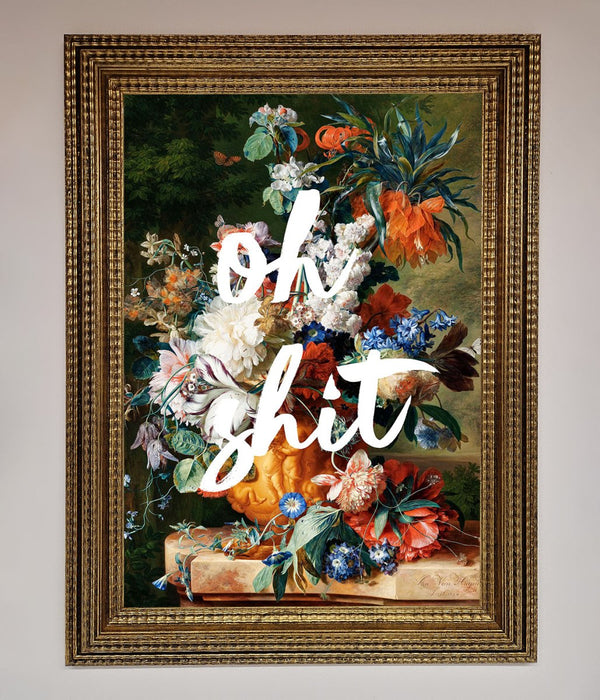 Oh Sh*t quote Framed Poster - Hi Society