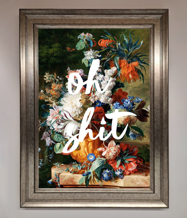 Oh Sh*t quote Framed Poster - Hi Society