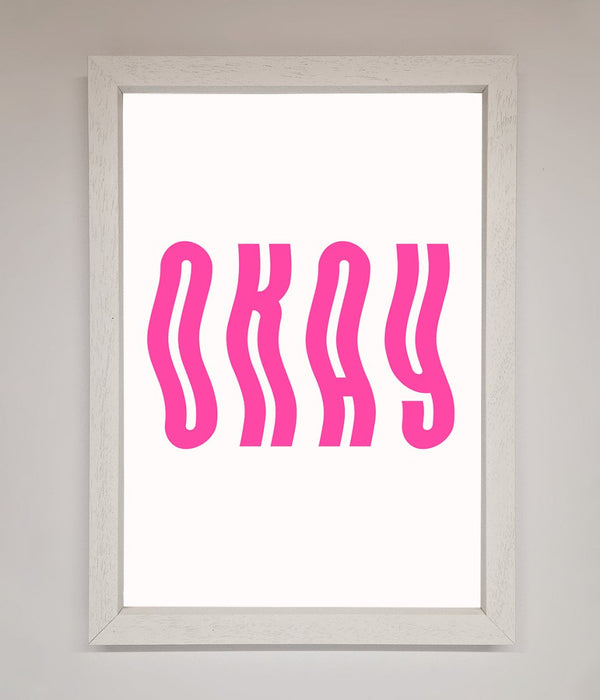 Okay Framed Poster - Hi Society