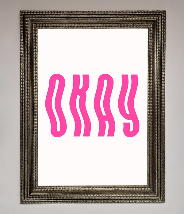 Okay Framed Poster - Hi Society