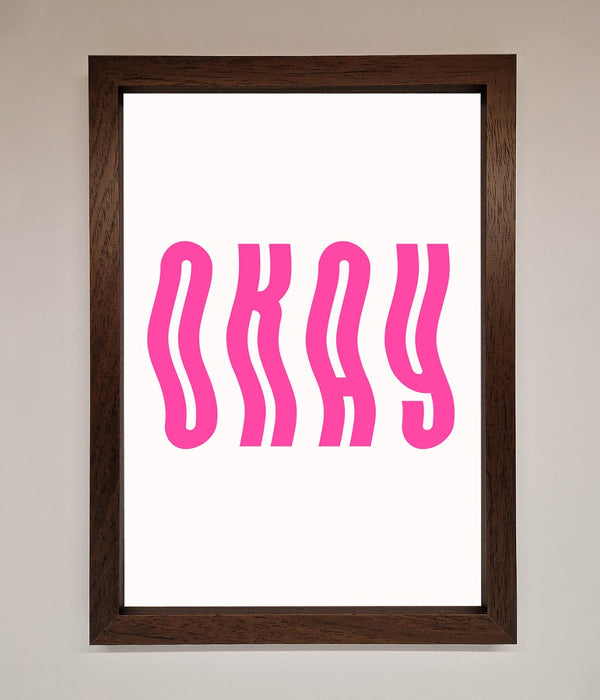 Okay Framed Poster - Hi Society