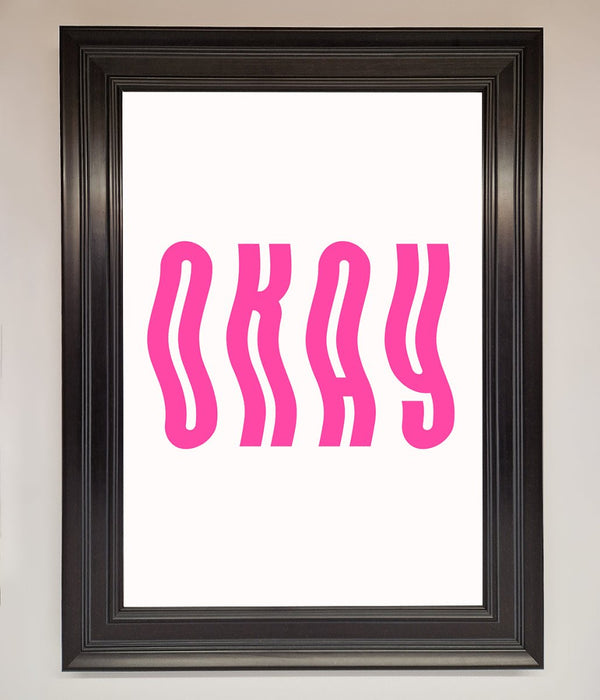 Okay Framed Poster - Hi Society