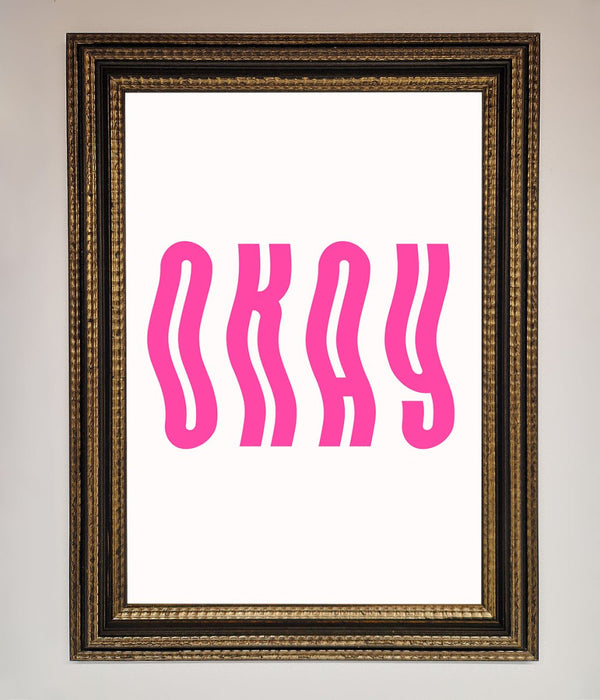 Okay Framed Poster - Hi Society